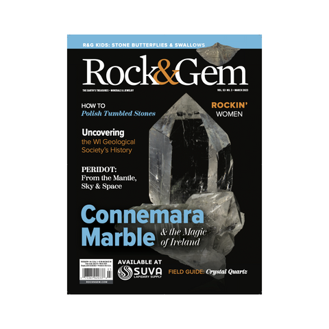 Photo of Rock and Gem Magazine March 2023 issue available at SUVA Lapidary Supply